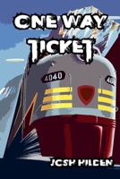 One Way Ticket (The Hildenverse) B0GV1TVV1Q Book Cover