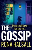 The Gossip: The BRAND NEW addictive small town thriller from Rona Halsall for 2026 1836031386 Book Cover
