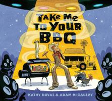Take Me to Your BBQ 1423122550 Book Cover