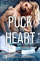 Puck to the Heart: Quando il capitano della squadra le ruba un bacio… e forse anche l’anima... (Heart on Ice series) (Italian Edition) B0FH9JF1HW Book Cover