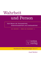 Wahrheit Und Person: Vom Wesen Der Seinswahrheit, Erkenntniswahrheit Und Urteilswahrheit 3110330059 Book Cover