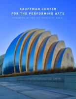 Kauffman Center for the Performing Arts 1449470831 Book Cover