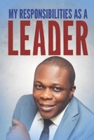 MY RESPONSIBILITIES AS A LEADER B0FTTCVWBY Book Cover
