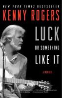 Luck or Something Like It: A Memoir 0062071815 Book Cover