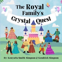 The Royal Family's Crystal Quest B0BD2KH4BP Book Cover