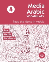 Media Arabic Vocabulary 4: Read the News in Arabic 1962752011 Book Cover