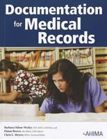 Documentation for Medical Records 1584261838 Book Cover