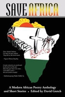 Save Africa: A Modern African Poetry Anthology & Short Stories 1955363005 Book Cover