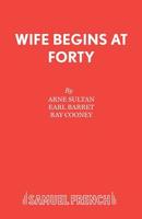 Wife Begins at Forty 0573016364 Book Cover