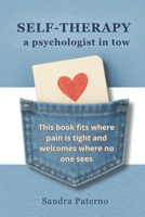 SELF-THERAPY A PSYCHOLOGIST IN TOW B0FB2QC2NT Book Cover