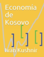 Economía de Kosovo B09329KG6M Book Cover