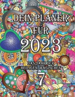 Dein Planer für 2023: Das Jahr der heiligen, magischen 7 3756843483 Book Cover