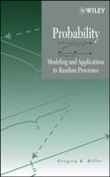 Probability: Modeling and Applications to Random Processes 0471458929 Book Cover