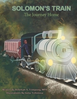 Solomon’s Train The Journey Home B08KQRCYYF Book Cover