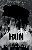 Will She Run B0GQNN1SPZ Book Cover