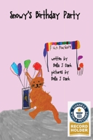 Snowy's Birthday Party 1914071816 Book Cover