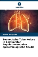 Zoonotische Tuberkulose in bestimmten Populationen; eine epidemiologische Studie (German Edition) 6208396107 Book Cover