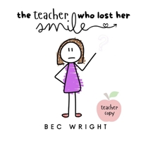 The Teacher Who Lost Her Smile 1763564371 Book Cover