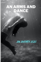 AN ARMS AND DANCE B09XZMF2DX Book Cover