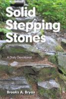 Solid Stepping Stones: A Daily Devotional 1546207031 Book Cover