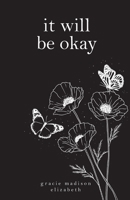 it will be okay B0GFQ17MR5 Book Cover