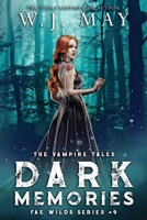 Dark Memories (Fae Wilds Series) B0CPCRNHXF Book Cover