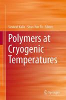 Polymers at Cryogenic Temperatures 3642353347 Book Cover