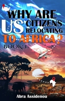 WHY ARE US CITIZENS IN AFRICA? 2 B0GZ2NBY55 Book Cover