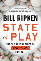 State of Play: The Old School Guide to New School Baseball 1635766591 Book Cover