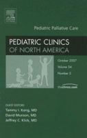 Pediatric Palliative Care, An Issue of Pediatric Clinics (The Clinics: Internal Medicine) 1416051074 Book Cover