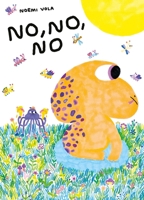 No, No, No 1962098346 Book Cover