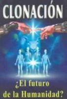 Clonacion: El Futuro de la Humanidad? 9706662049 Book Cover