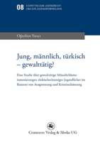 Jung, Männlich, Türkisch - Gewalttätig? 3862260402 Book Cover