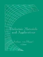 Dielectric Materials and Applications 1580531237 Book Cover