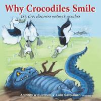 Why Crocodiles Smile 0995424349 Book Cover