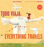 Todo viaja/Everything travels (Spanish Edition) 1972050095 Book Cover