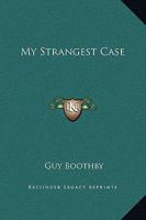 My Strangest Case 198581739X Book Cover
