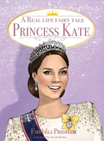 A Real Life Fairy Tale Princess Kate 1662962908 Book Cover
