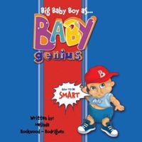 Big Baby Boy as Baby Genius: How to be Smart 1539094472 Book Cover