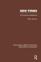 New Firms: An Economic Perspective 081537125X Book Cover