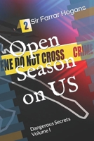 Open Season on US: Dangerous Secrets Volume I B09ZLMLYCZ Book Cover