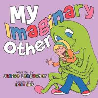 My Imaginary Other 1477287957 Book Cover