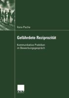 Gefahrdete Reziprozitat: Kommunikative Praktiken Im Bewerbungsgesprach 3824445492 Book Cover