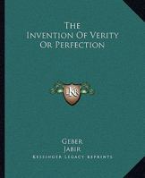 The Invention Of Verity Or Perfection 142532925X Book Cover