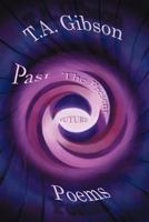 Past The Present Future 1477207708 Book Cover