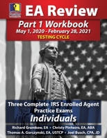 PassKey Learning Systems EA Review Part 1 Workbook: Three Complete IRS Enrolled Agent Practice Exams for Individuals (May 1, 2020-February 28, 2021 Testing Cycle) 1935664638 Book Cover