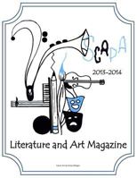 SCAPA's 2013-2014 Literature and Art Magazine 1500694916 Book Cover