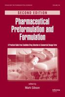 Pharmaceutical Preformulation and Formulation: A Practical Guide from Candidate Drug Selection to Commercial Dosage Form 1420073176 Book Cover