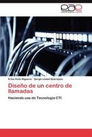 Diseno de Un Centro de Llamadas 3846579750 Book Cover