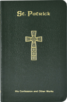 The Confession of St. Patrick 0899421792 Book Cover